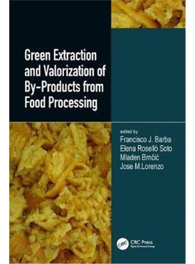 按需印刷不退不换图书Green Extraction and Valorization of By-Products from Food Processing[9781138544048]