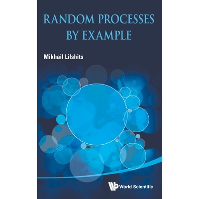 按需印刷RANDOM PROCESSES BY EXAMPLE[9789814522281]