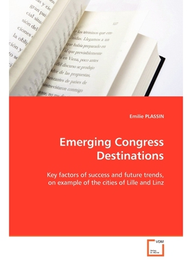 按需印刷不退不换Emerging Congress Destinations[9783639109771]