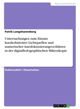 预订【德语】Untersuchungen zum Einsatz kurzkohärenter Lichtquellen und numerischer Autofoku