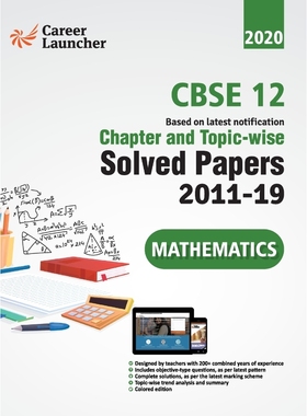 按需印刷CBSE Class XII 2020 - Mathematics Chapter and Topic-wise Solved Papers 2011-2019[9789389161823]