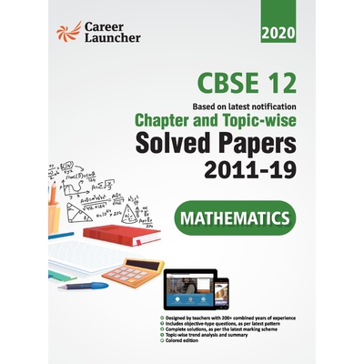 按需印刷CBSE Class XII 2020 - Mathematics Chapter and Topic-wise Solved Papers 2011-2019[9789389161823]