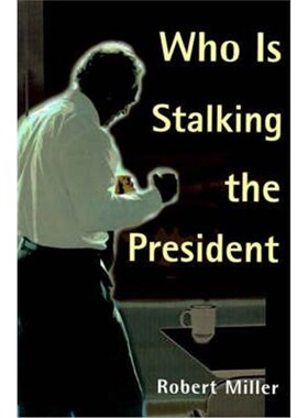 按需印刷Who is Stalking the President[9780595131518]