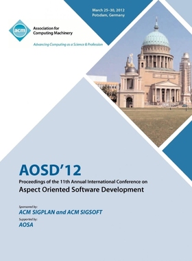 预订AOSD 12 Proceedings of the 11th Annual International Conference on Aspect Oriented Software Developm
