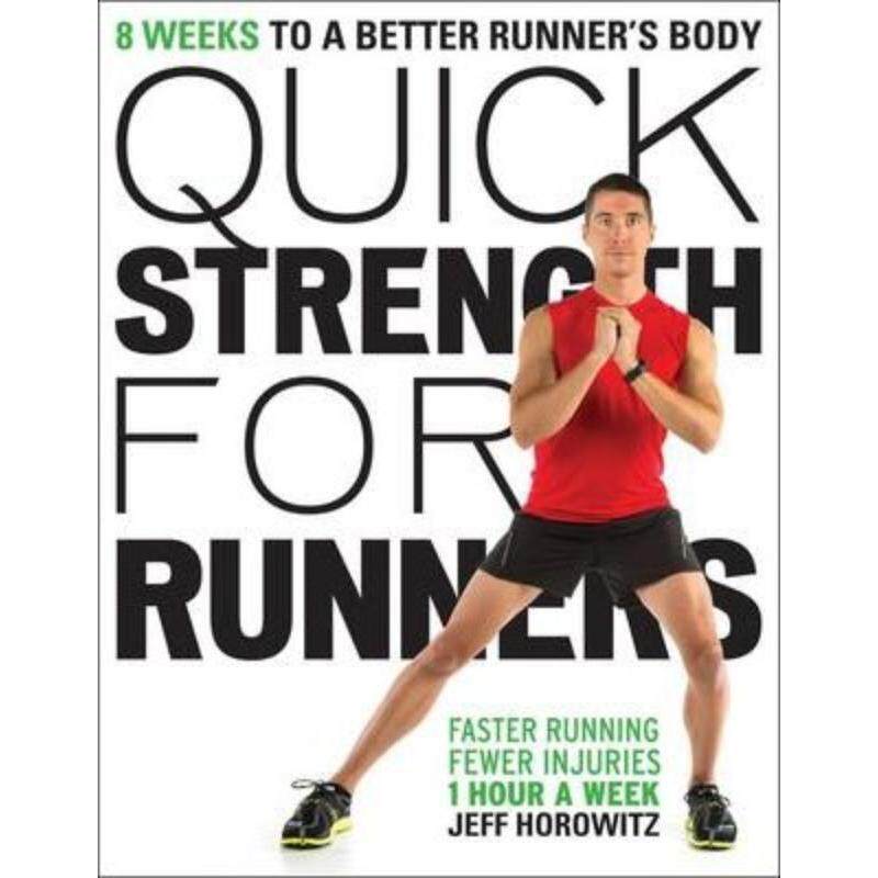 预订不退不换Quick Strength for Runners:8 Weeks to a Better Runner's Body
