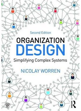 按需印刷Organization Design:Simplifying complex systems[9781138502864]