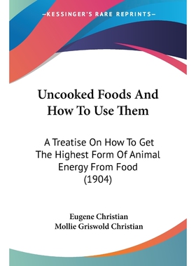 按需印刷不退不换Uncooked Foods And How To Use Them[9781437359510]