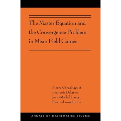 按需印刷 Master Equation and the Convergence Problem in Mean Field Games[9780691190716]