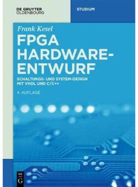 预订【德语】 FPGA Hardware-Entwurf:Schaltungs- und System-Design mit VHDL und C/C++