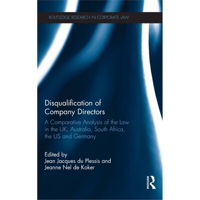 预订不退不换Disqualification of Company Directors:A Comparative Analysis of the Law in the U[9781138636248]