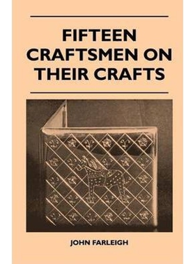 按需印刷不退不换Fifteen Craftsmen On Their Crafts[9781446508176]