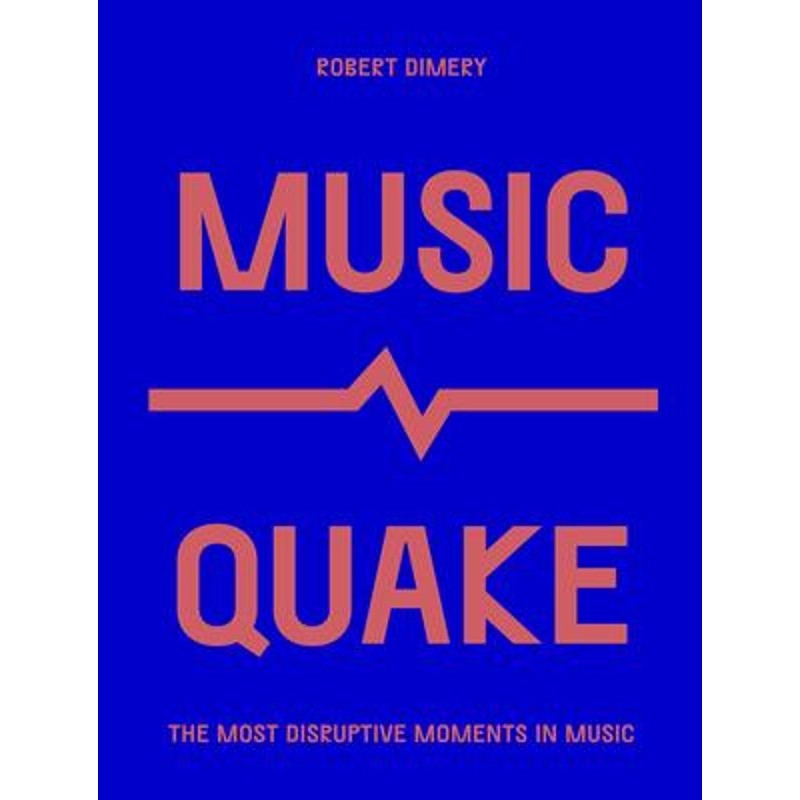 预订musicquake:the most disruptive moments in music