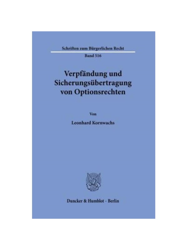 预订【德语】Verpf?ndung und Sicherungsübertragung von Optionsrechten.:Dissertationsschrift