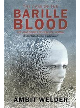 按需印刷The Case of the Barille Blood:The Adventures of Deacon Coombs[9781532014123]