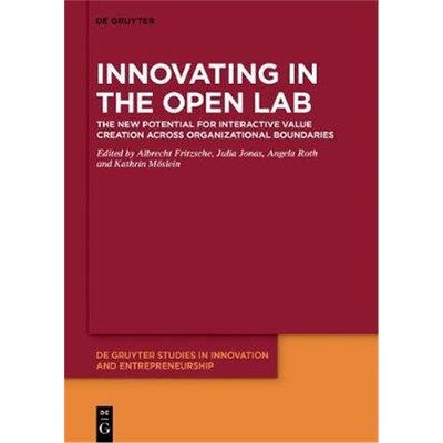 预订不退不换Innovating in the Open Lab:The new potential for interactive value creation across organizational boundaries