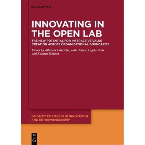预订不退不换Innovating in the Open Lab:The new potential for interactive value creation across organizational boundaries