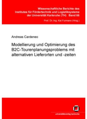 预订【德语】 Modellierung und Optimierung des B2C-Tourenplanungsproblems mit alternativen Liefer