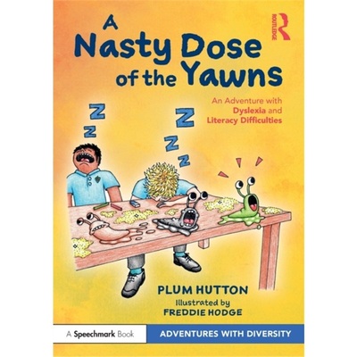预订A Nasty Dose of the Yawns: An Adventure with Dyslexia and Literacy Difficulties[9781032076409]