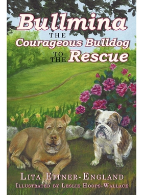 按需印刷Bullmina the Courageous Bulldog to the Rescue[9781449082246]