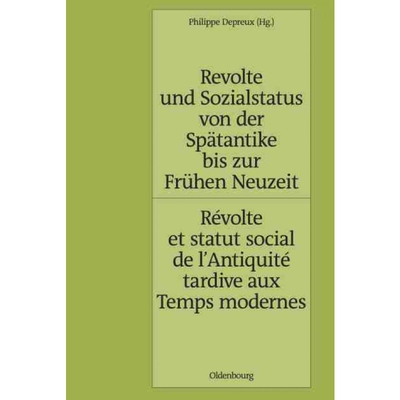 预订DEG Revolte und Sozialstatus von der Sp?tantike bis zur Frühen Neuzeit   Révolte et statut social de