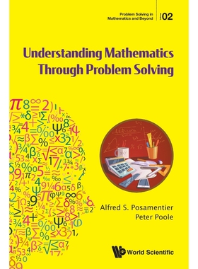 按需印刷不退不换Understanding Mathematics Through Problem Solving[9789814663250]
