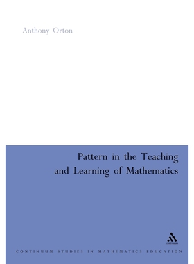 按需印刷不退不换Pattern in the Teaching and Learning of Mathematics[9780826477705]