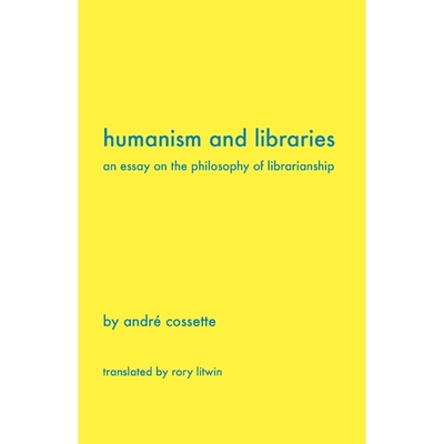 按需印刷Humanism and Libraries[9781936117178]