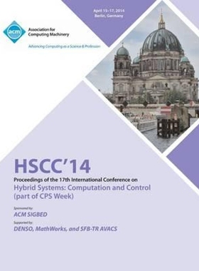 按需印刷HSCC 14 17th International Conference on Hybrid Systems Computation and Control[9781450327329]