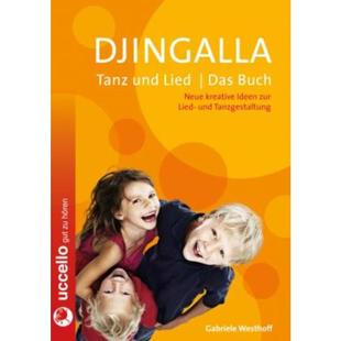 Buch 德语 Lied 预订 Neue zur Tanz Ideen Djingalla Tanzgestaltung und kreative Das