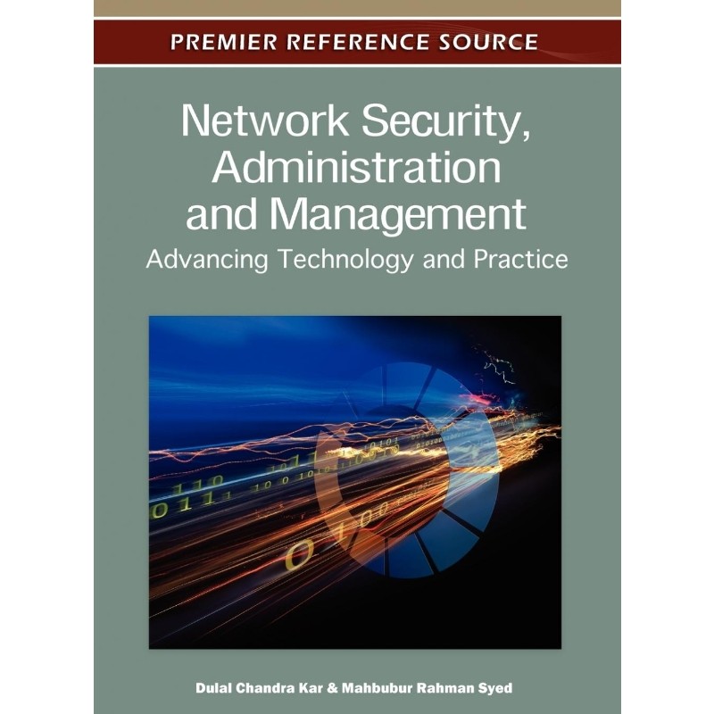 按需印刷不退不换Network Security, Administration and Management[9781609607777]