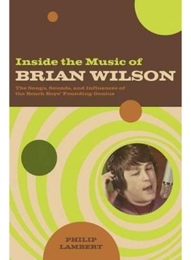 【按需印刷】Inside the Music of Brian Wilson:The Songs, Soun