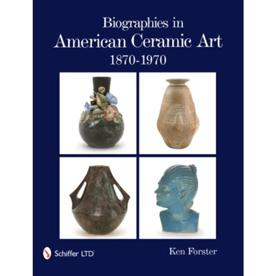 预订不退不换Biographies in American Ceramic Art[9780764336119]