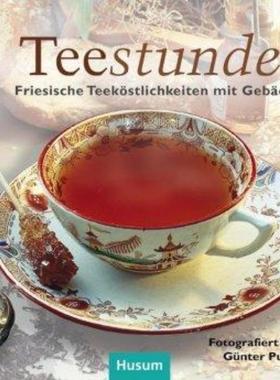 预订【德语】 Tee-Stunde:Friesische Teeköstlichkeiten mit Gebäck