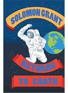 按需印刷Solomon Grant Returns to Earth[9781524584771]