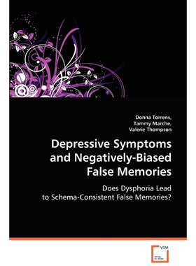按需印刷Depressive Symptoms and Negatively-Biased False Memories[9783639065909]