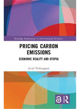 按需印刷Pricing Carbon Emissions:Economic Reality and Utopia[9781032003627]