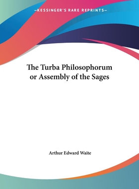 按需印刷不退不换The Turba Philosophorum or Assembly of the Sages[9781417922307]