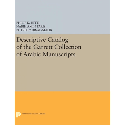 按需印刷不退不换Descriptive Catalogue of the Garrett Collection[9780691653716]