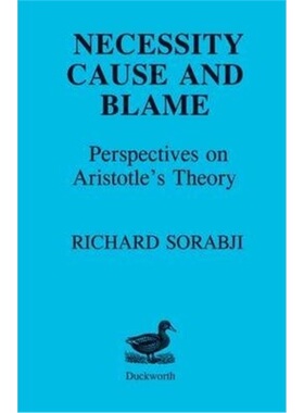 按需印刷不退不换Necessity, Cause and Blame:Perspectives on Aristotle's Theory[9780715615492]