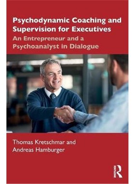 按需印刷  Psychodynamic Coaching and Supervision for Executi