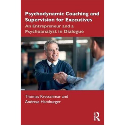 按需印刷不退不换  Psychodynamic Coaching and Supervision for Executi