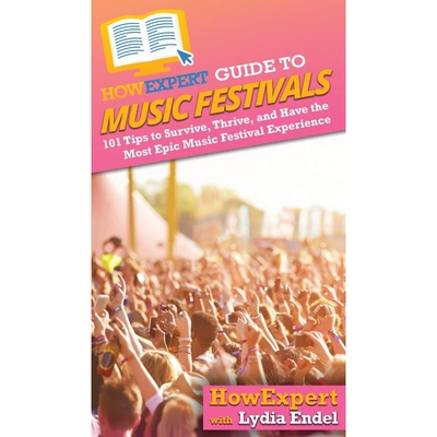 按需印刷不退不换HowExpert Guide to Music Festivals[9781648914638]