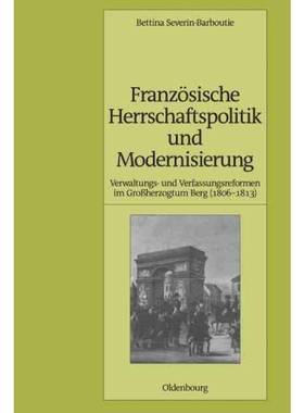 按需印刷DEG Franz?sische Herrschaftspolitik und Modernisierung[9783486582949]