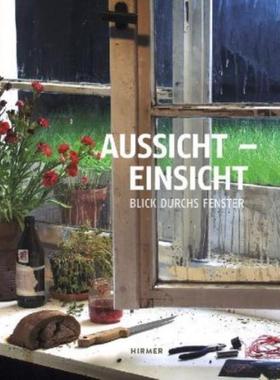 预订【德语】 Aussicht - Einsicht:Blick durchs Fenster