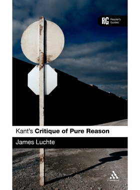 按需印刷Kant s Critique of Pure Reason[9780826493217]