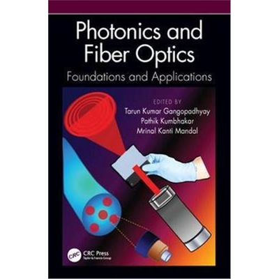 按需印刷不退不换图书Photonics and Fiber Optics:Foundations and Applications[9780367134570]