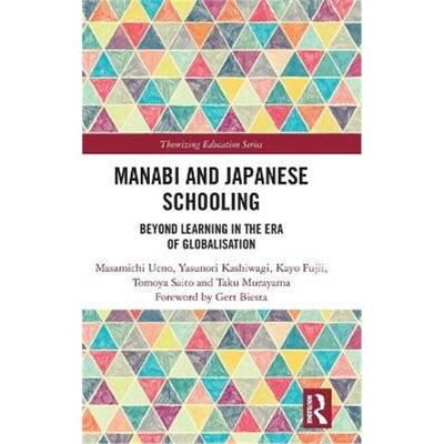 按需印刷Manabi and Japanese Schooling:Beyond Learning in the Era of Globalisation[9780815354673]