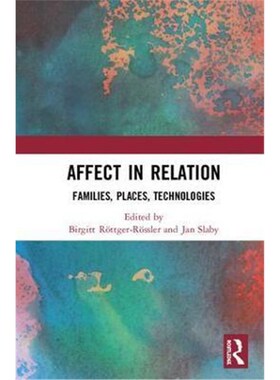 按需印刷不退不换Affect in Relation:Families, Places, Technologies[9781138059054]