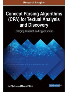按需印刷不退不换Concept Parsing Algorithms (CPA) for Textual Analysis and Discovery[9781522521761]