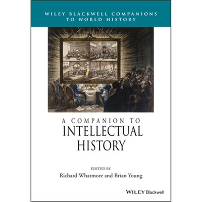 按需印刷不退不换A Companion to Intellectual History[9781119125570]